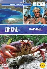 Постер BBC: Дикие Карибы (2007) (Wild Caribbean)