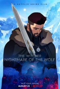 Постер Ведьмак: Кошмар волка (2021) (The Witcher: Nightmare of the Wolf)