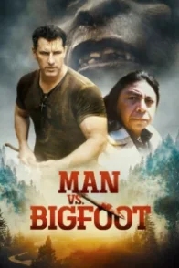 Постер Человек против бигфута (2021) (Man vs Bigfoot)