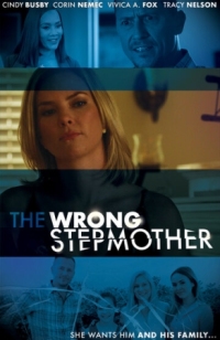 Постер Плохая мачеха (2019) (The Wrong Stepmother)