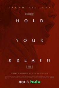 Постер Задержи дыхание (2024) (Hold Your Breath)