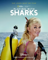 Постер Игры с акулами (2021) (Playing with Sharks: The Valerie Taylor Story)