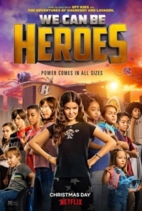 Постер Мы можем стать героями (2020) (We Can Be Heroes)