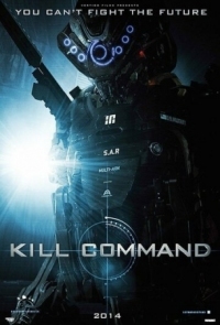 Постер Команда уничтожить (2014) (Kill Command)