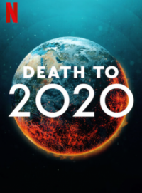 Постер 2020, тебе конец! (2020) (Death to 2020)