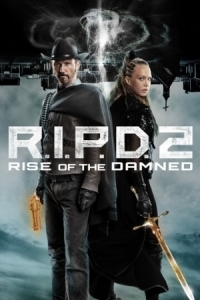 Постер Призрачный патруль 2: Восстание проклятых (2022) (R.I.P.D. 2: Rise of the Damned)