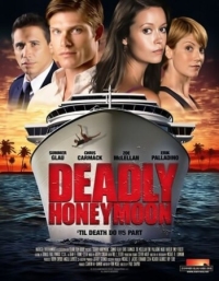 Постер Смертельный медовый месяц (2010) (Deadly Honeymoon)