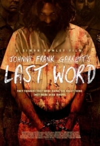 Постер Последнее слово (2016) (Johnny Frank Garrett's Last Word)