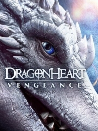 Постер Сердце дракона: Возмездие (2020) (Dragonheart: Vengeance)