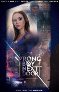 Постер Плохой парень по соседству (2019) (The Wrong Boy Next Door)