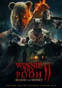 Постер Винни-Пух: Кровь и мёд 2 (2024) (Winnie-the-Pooh: Blood and Honey 2)