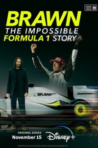 Постер Браун: Невероятная история Формулы-1 (2023) (Brawn: The Impossible Formula 1 Story)