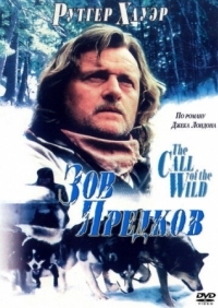 Постер Зов предков (1996) (The Call of the Wild: Dog of the Yukon)