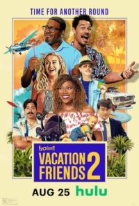 Постер Друзья по отпуску 2 (2023) (Vacation Friends 2)