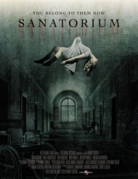 Постер Санаторий призраков (2013) (Sanatorium)