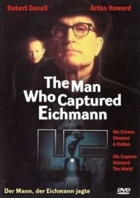 Постер Человек, захвативший Эйхмана (1996) (The Man Who Captured Eichmann)