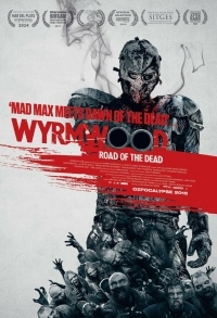 Постер Полынь: Дорога мёртвых (2014) (Wyrmwood)