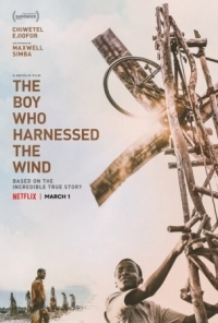 Постер Мальчик, который обуздал ветер (2019) (The Boy Who Harnessed the Wind)