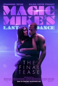 Постер Супер Майк: Последний танец (2023) (Magic Mike's Last Dance)