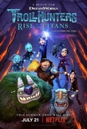 Постер Охотники на троллей: Восстание титанов (2021)