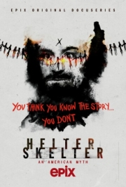 Постер фильмамультфильма Helter Skelter: Американский миф (2020)